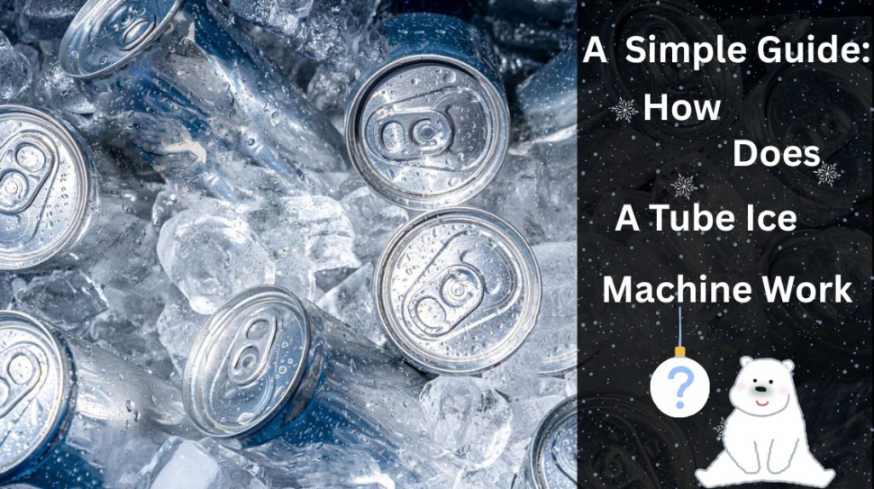 how does a tube ice machine work (2)